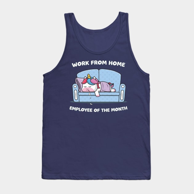 Work from home employee of the month cute unicorn Tank Top by secondskin